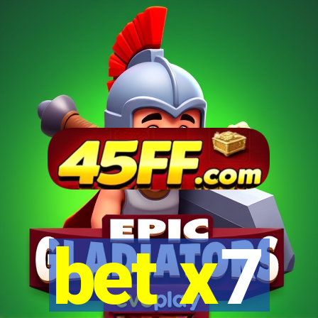 bet x7